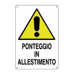 Cartello cantieri edili PONTEGGIO ALLESTIMENTO in pvc polionda mis. 34x48 cm