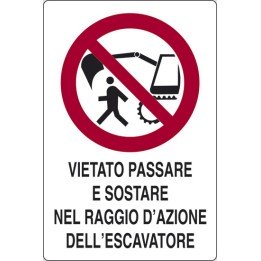 Cartello cantieri edili VIET PASS VICINO ESCAVATORE pvc polionda mis. 49x69 cm