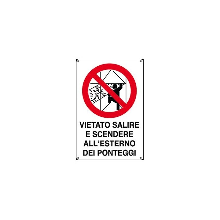 Cartello cantieri edili VIETA SALIRE ESTERNO PONTEGGI pvc polionda mis. 34x48 cm