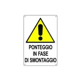 Cartello segnaletica cantieri PONTEGGIO SMONTAGGIO in pvc polionda mis. 34x48 cm