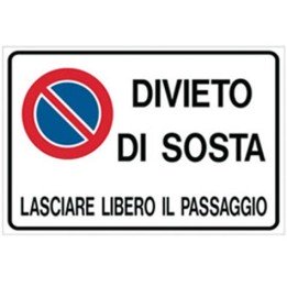 Cartello segnaletica proprieta' DIVIETO DI SOSTA LASCIARE LIBERO in alluminio mis. 30x20 cm