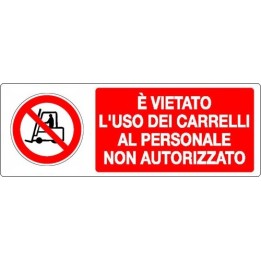Cartello segnaletica VIETATO USO CARR PERS NON AUTORIZ in alluminio mis. 76,5x27 cm